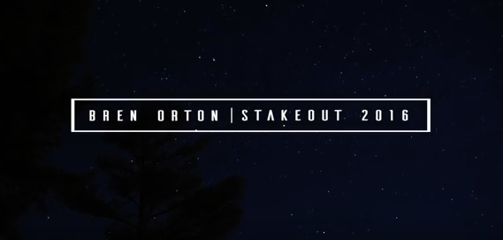 Bren Orton Stakeout 2016