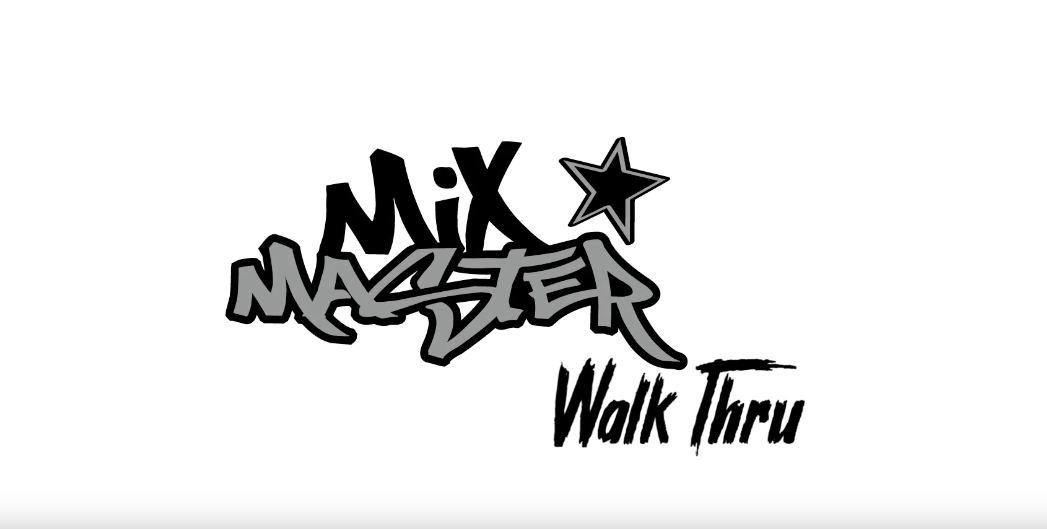 Mixmaster Walkthrough