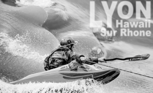 Hawaii sur Rhone, Lyon