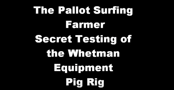 Whetman Equipment Pig Rig The Pallot Surfing Farmer